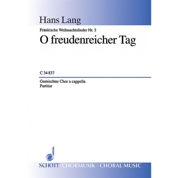 Frankische Weihnachtslieder : 3. O freudenreicher Tag
