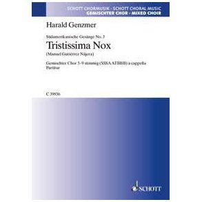 Sudamerikanische Gesange GeWV 21 : 3. Tristissima Nox Stunde unermesslichen Friedens