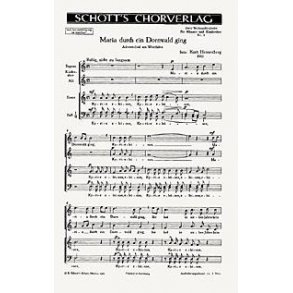 Zwei Weihnachtslieder : 1. Maria durch ein Dornwald ging