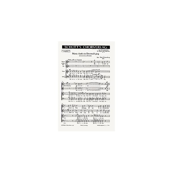 Zwei Weihnachtslieder : 1. Maria durch ein Dornwald ging