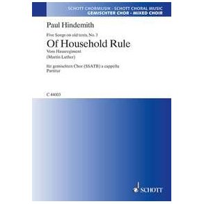 Five Songs on old texts : 3. Of Household Rule - Vom Hausregiment