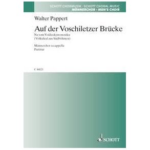 Auf der Voschiletzer Brucke : Volkslied aus Sudbohmen