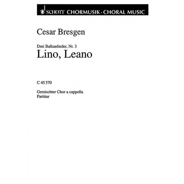 3 Balkanlieder : 3. Lino, Leano