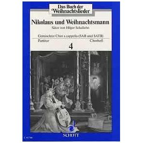 Das Buch der Weihnachtslieder : Chorheft Nr. 4 - Nikolaus und Weihnachtsmann
