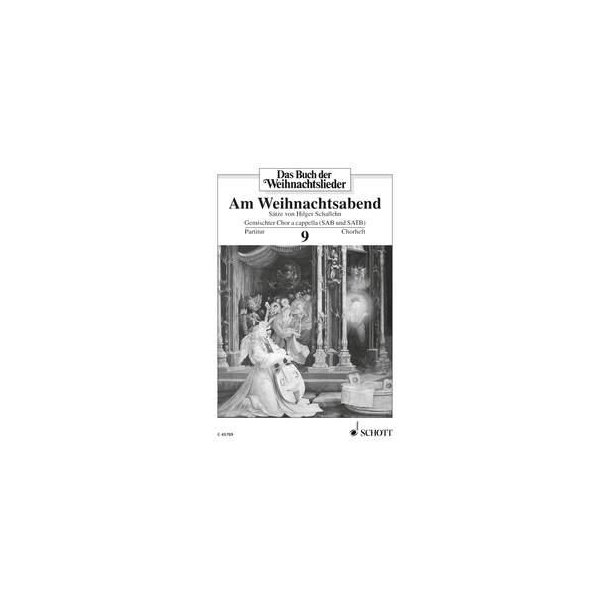 Das Buch der Weihnachtslieder : Chorheft Nr. 9 - Am Weihnachtsabend
