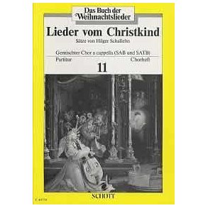 Das Buch der Weihnachtslieder : Chorheft Nr. 11 - Lieder vom Christkind