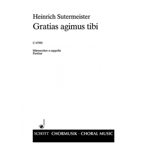 Gratias agimus tibi : aus dem Gloria fur gemischten Chor und Orchester