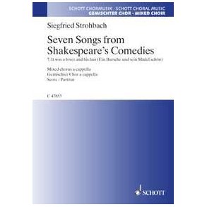 Seven Songs from Shakespeare's Comedies : 7. It was a lover and his lass - Ein Bursche und sein Madel schon