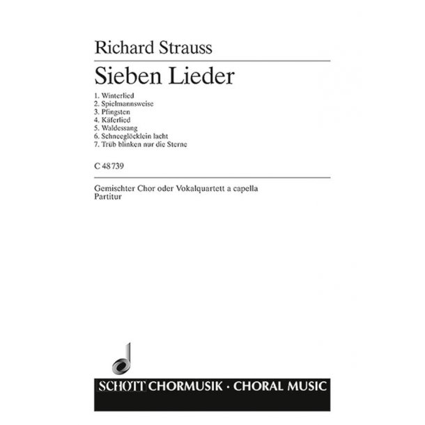 Sieben vierstimmige Lieder o. Op. AV. 67 : for mixed choir or vocal quartet a cappella