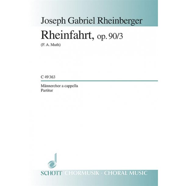 Rheinfahrt op. 90/3 : Es rauschen die Wogen im Strome dahin
