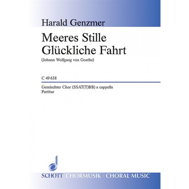 Meeres Stille / Gluckliche Fahrt GeWV 26