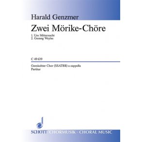 Zwei M&ouml;rike-Ch&ouml;re GeWV 27 : Um Mitternacht / Gesang Weylas