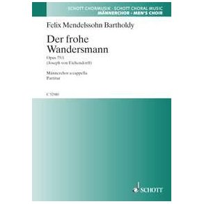 Der frohe Wandersmann op. 75/1 : Wem Gott will rechte Gunst erweisen