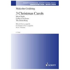 3 Christmas Carols : Silent Night - The Infant King - Lullay Lord Jesus