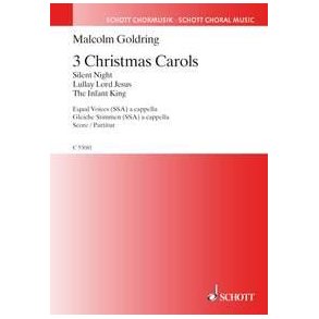 3 Christmas Carols : Silent Night - The Infant King - Lullay Lord Jesus