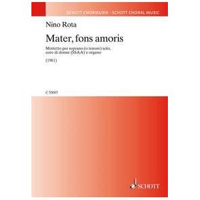 Mater, fons amoris : Mottetto per soprano (o tenore) solo, coro di donne (SSAA) e organo