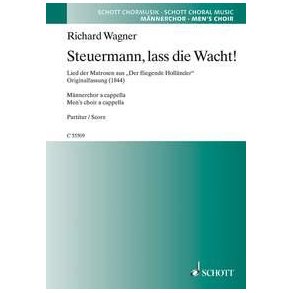 Steuermann, lass die Wacht! WWV 63 : Sailor's song from The Flying Dutchman