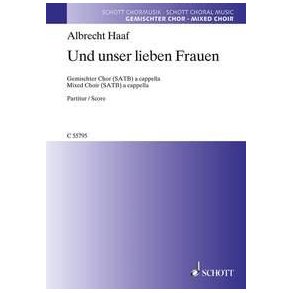 Und unser lieben Frauen : Text: Catholisch Gesangbuch, Graz 1602