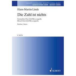 Die Zahl ist nichts : Madrigal nach einem Text aus dem Dhammapada (4.-3. Jh. v. Chr.)