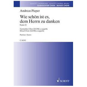 Wie schön ist es, dem Herrn zu danken : Psalm 92