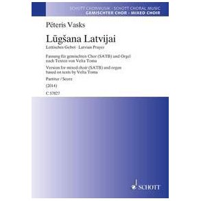 Lug'ana Latvijai : Fassung Für Gemischten Chor Satb und Orgel