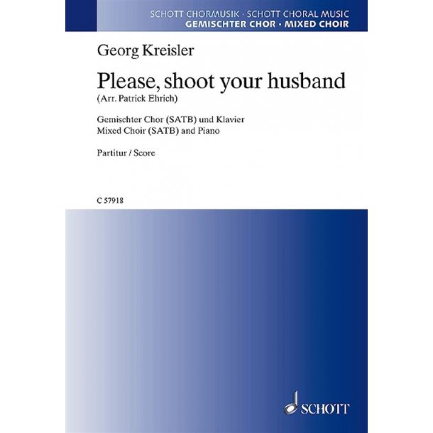 Please, Shoot Your Husband : Georg Kreisler - Lieder und Chansons