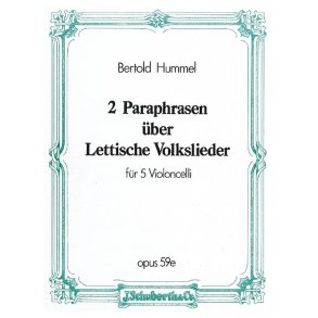 2 Paraphrasen uber lettische Volkslieder op. 59e