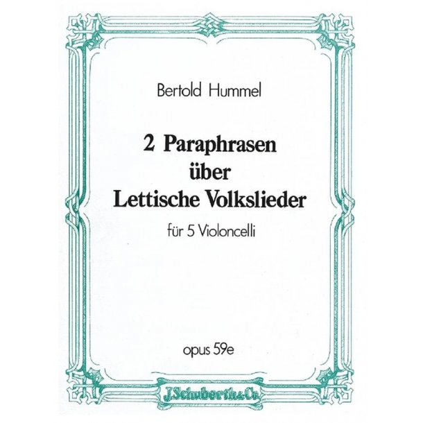 2 Paraphrasen uber lettische Volkslieder op. 59e