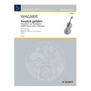 Treulich gefuhrt WWV 75 : Bridal Chorus from Lohengrin