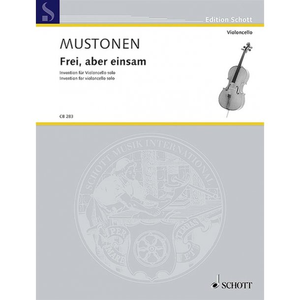 Frei, aber einsam : Invention for violoncello solo