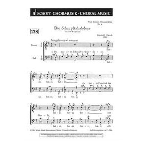 Vier heitere Mannerchore : 4. Die Schnupftabakdose Es war eine Schnupftabakdose