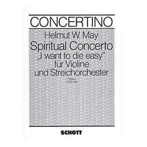 Spiritual Concerto : I want to die easy