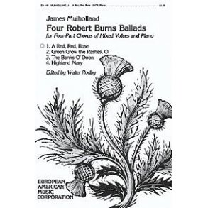 Four Robert Burns Ballads : A red, red Rose