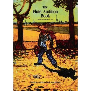 The Flute Audition Book : Complete Original Orchestral Flute Parts
