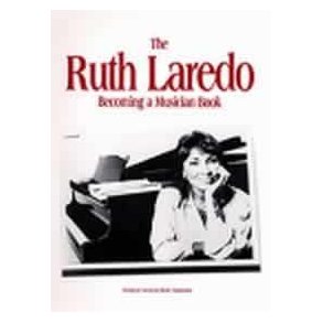 The Ruth Laredo Becoming A Musician Book