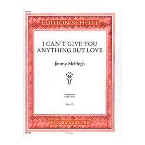 I Can't Give You Anything But Love