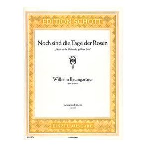 Noch sind die Tage der Rosen B-Dur op. 24/1