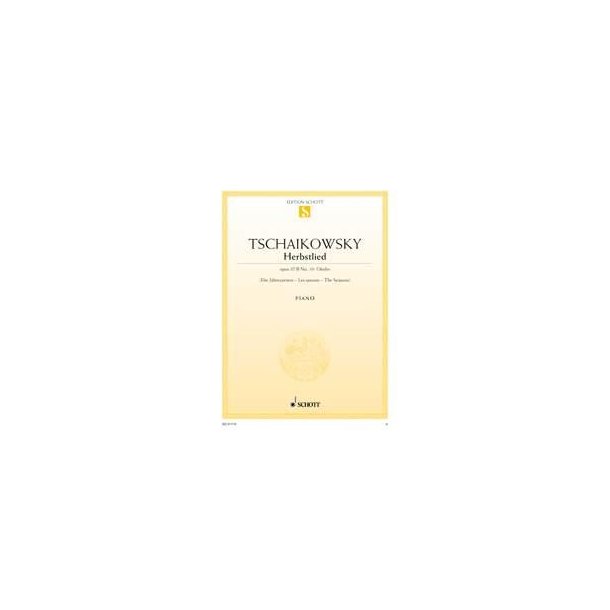 Die Jahreszeiten op. 37 : Nr. 10 Oktober (Herbstlied)