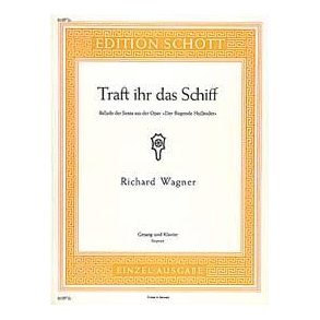 Der fliegende Holländer WWV 63 : Traft ihr das Schiff (Ballade der Senta)