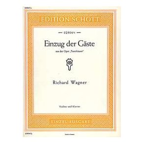 Tannhäuser WWV 70 : Einzug der Gäste