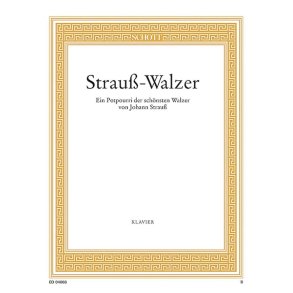 Strauß-Walzer : Ein Potpourri über die beliebtesten Walzer