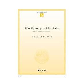 Choräle und geistliche Lieder : Die meistgesungenen Choräle und geistlichen Lieder mit Text