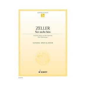 Der Obersteiger : Sei nicht bös