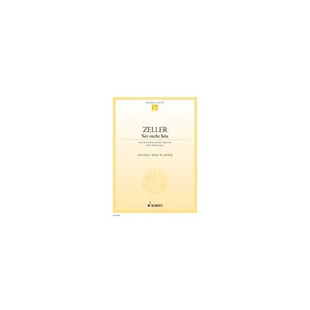 Der Obersteiger : Sei nicht b&ouml;s