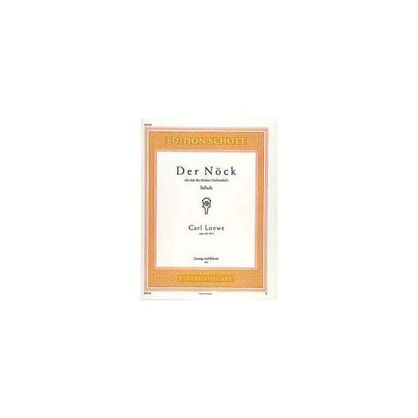 Der N&ouml;ck op. 129/3 : Es t&ouml;nt des N&ouml;cken Harfenschall, Ballade