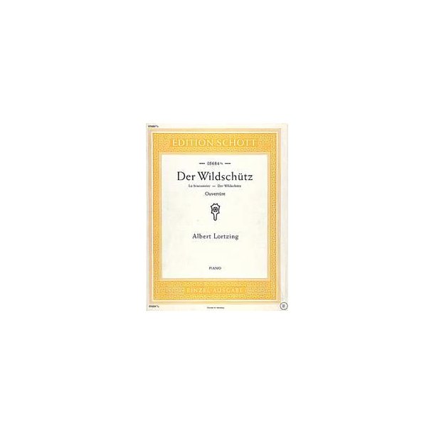 Der Wildsch&uuml;tz : Ouvert&uuml;re