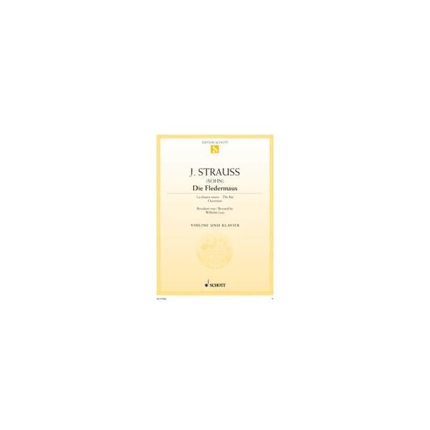 Die Fledermaus : Ouvert&uuml;re