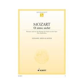 Die Zauberflöte : O zittre nicht!