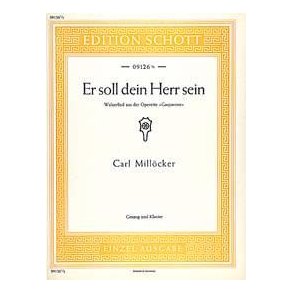 Gasparone : Er soll dein Herr sein