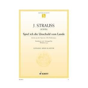 Die Fledermaus : Spiel ich die Unschuld vom Lande